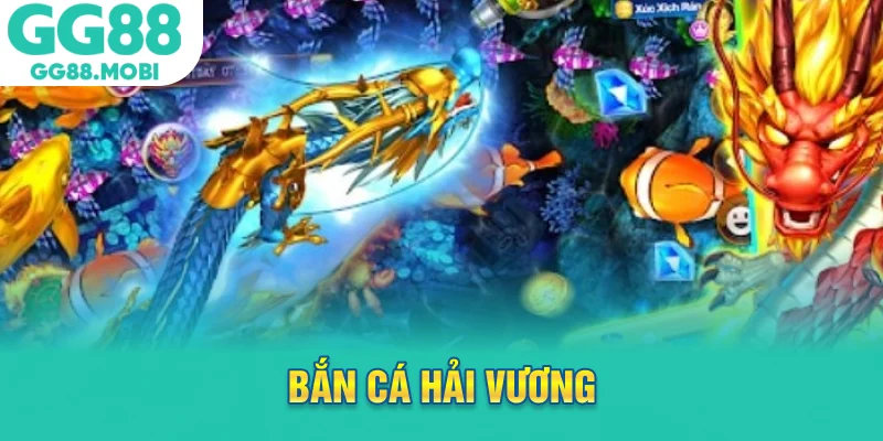 bắn cá hải vương